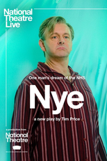 National Theatre Live: Nye (National Theatre Live: Nye)
