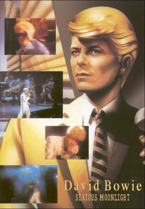 David Bowie: Serious Moonlight (David Bowie: Serious Moonlight)