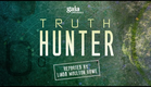Coming Feb. 2017 | Truth Hunter with Linda Moulton Howe