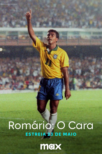  de Série Romário: O Cara (2024)
