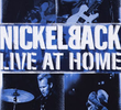 Nickelback: Live at Home