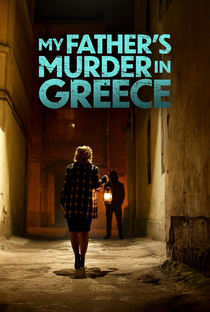 My Father’s Murder in Greece - Poster / Capa / Cartaz - Oficial 1