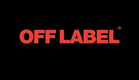 OFF LABEL - Official US Theatrical Trailer (HD)