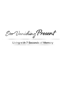 Ever Vanishing Present (Ever Vanishing Present)