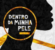 Dentro Da Minha Pele