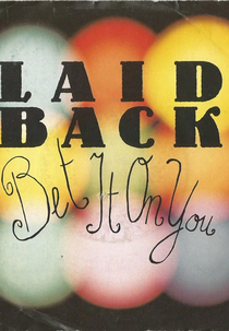 Laid Back: Bet It on You (Laid Back: Bet It on You)