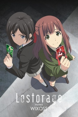 Lostorage Incited WIXOSS (Lostorage Incited WIXOSS)