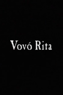 Vovó Rita - Poster / Capa / Cartaz - Oficial 1