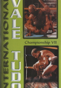 International Vale Tudo - Championship VII (The New Champions)