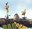 Bad Eggs
