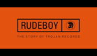 RUDEBOY: The Story of Trojan Records (Teaser)