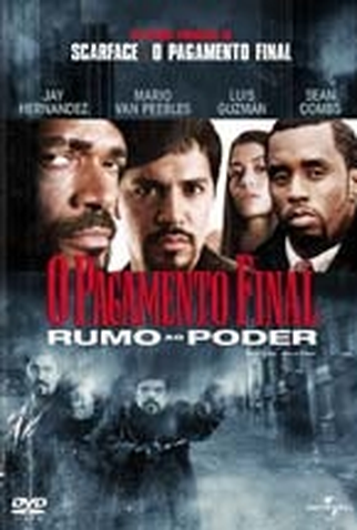 Poster 1 de Filme O Pagamento Final: Rumo ao Poder (2005)