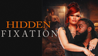 Hidden Fixation - Trailer