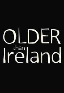 Older Than Ireland (Older Than Ireland)