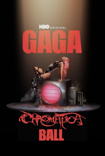 Gaga Chromatica Ball - Poster / Capa / Cartaz - Oficial 3
