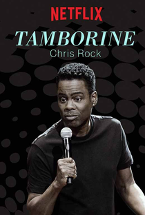 Chris Rock: Tamborine - Poster / Capa / Cartaz - Oficial 2