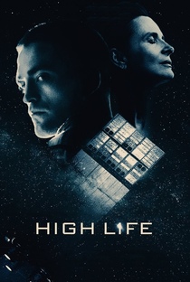 High Life: Uma Nova Vida - Poster / Capa / Cartaz - Oficial 4