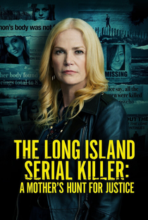 The Long Island Serial Killer: A Mother's Hunt for Justice - Poster / Capa / Cartaz - Oficial 1