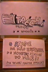 O Ataque da Mão Esquerda do Monstro Assassino do Mar! (The Tatuira's Monster Attack!)