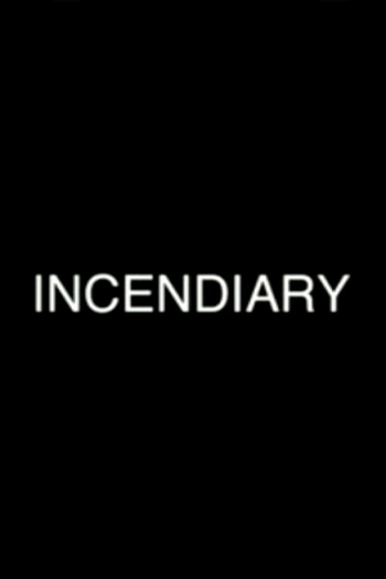 Poster de Curta Incendiary Cinema (2015)