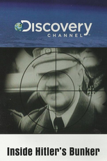 Unsolved History: Inside Hitler's Bunker (Unsolved History: Inside Hitler's Bunker)