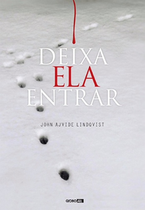 Deixa Ela Entrar (1ª Temporada) (Let the Right One In (Season 1))