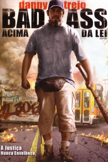  de Filme Bad Ass: Acima da Lei (2012)