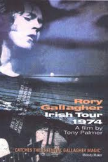 Rory Gallagher - Irish Tour '74 (Rory Gallagher - Irish Tour '74)