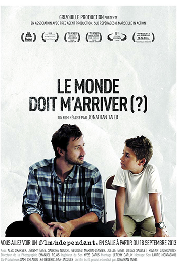 Poster de Filme Le monde doit m'arriver (?) (2012)