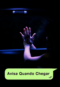 Avisa Quando Chegar (Avisa Quando Chegar)