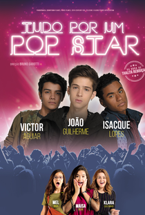 Tudo Por Um Pop Star - Poster / Capa / Cartaz - Oficial 6