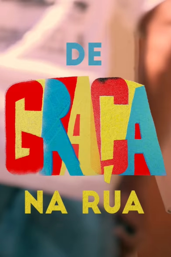  de Série Tô de Graça: De Graça na Rua (2020)