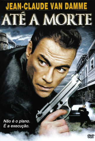 Poster 3 de Filme Até a Morte (2007)
