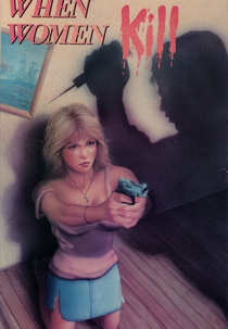 Quando Mulheres Matam (Special Report: When Women Kill)