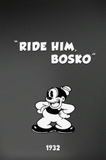 Ride Him, Bosko (Ride Him, Bosko)