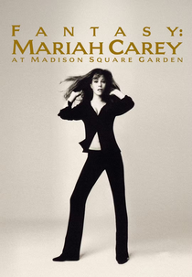 Mariah Carey: Fantasy - Live At Madison Square Garden (Fantasy: Mariah Carey at Madison Square Garden)