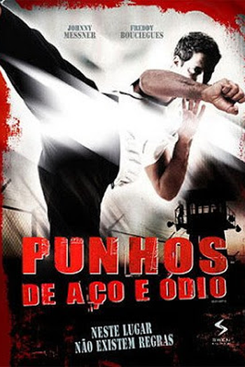  de Filme Punhos de Aço e Ódio (2008)