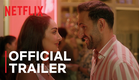 Love in Slow Motion | Official Trailer | Netflix