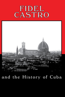 Fidel Castro: A Revolução de Cuba - Poster / Capa / Cartaz - Oficial 1