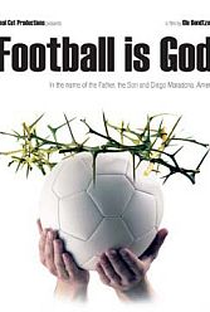 Futebol é Deus - Poster / Capa / Cartaz - Oficial 1