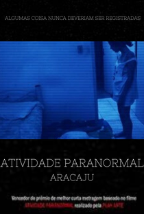 Atividade Paranormal Aracaju - Poster / Capa / Cartaz - Oficial 2