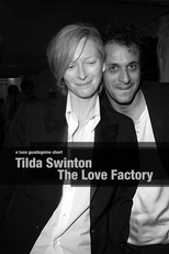 Tilda Swinton: The Love Factory (Tilda Swinton: The Love Factory)