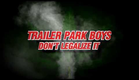 Trailer Park Boys 3 - Don't Legalize It ! Official Trailer * NEW MOVIE !!! #‎TPB3‬