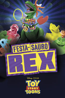 Curtas Toy Story: Festa-Sauro Rex - Poster / Capa / Cartaz - Oficial 3