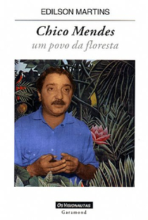 Chico Mendes - Um Povo da Floresta - Poster / Capa / Cartaz - Oficial 1