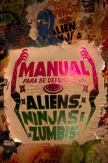 Manual Para Se Defender de Aliens, Ninjas e Zumbis (1ª Temporada) (Manual Para Se Defender de Aliens, Ninjas e Zumbis (1ª Temporada))