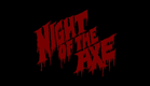 Night of the Axe (full length film) trailer
