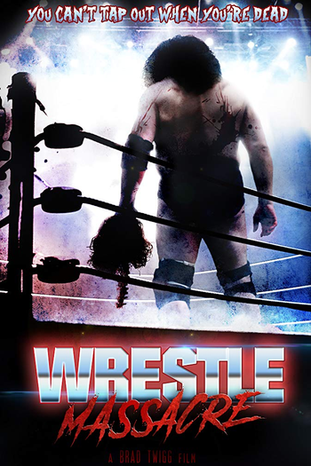  de Filme WrestleMassacre (2018)
