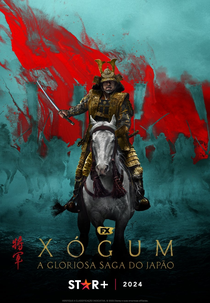 Xógum: A Gloriosa Saga do Japão (1ª Temporada) (Shogun 将軍1)
