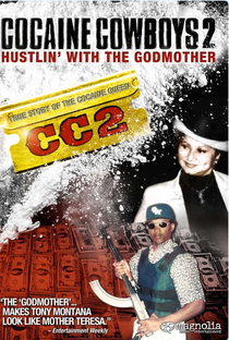 Cocaine Cowboys 2: Trabalhando Duro Com a Madrinha - Poster / Capa / Cartaz - Oficial 1